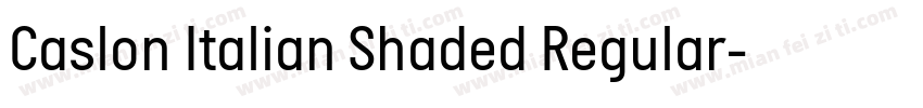 Caslon Italian Shaded Regular字体转换